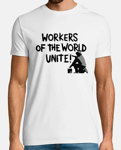 Tee-shirt workers of the world unite