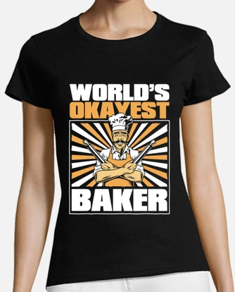 World's Okayest Baker T-Shirt World's Okayest Baker T-Shirt