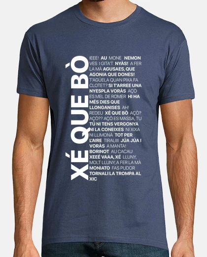 Camiseta Xé que bò - Samarreta en valencià B - UNISEX