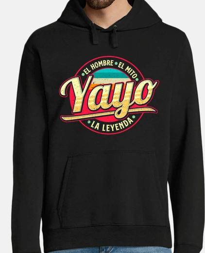 Sudadera yayo the man the myth the legend grandf