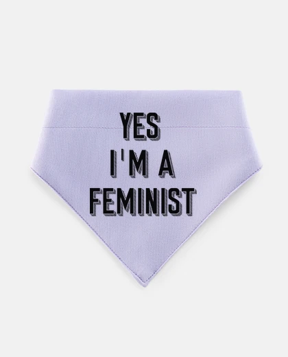Mascotas yes i39m a feminist