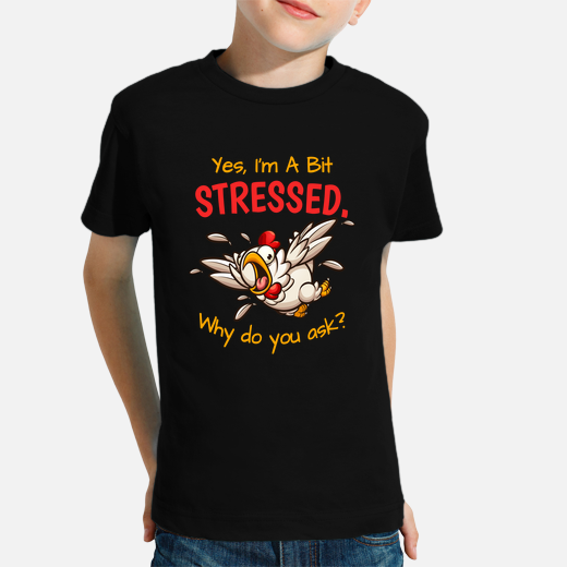 yes im a bit stressed stresse out