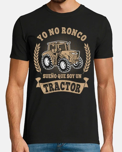 Tee-shirt yo no ronco sueno que soy un tracteur