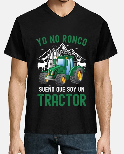 T-shirt yo no ronco sueno que soy un tractor