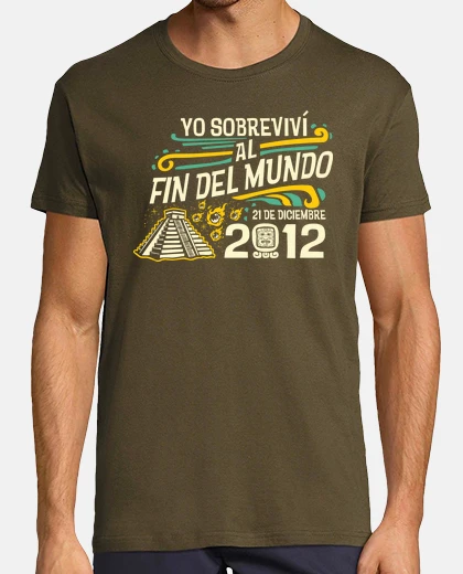 Camiseta Yo Sobrevivi al Fin del Mundo