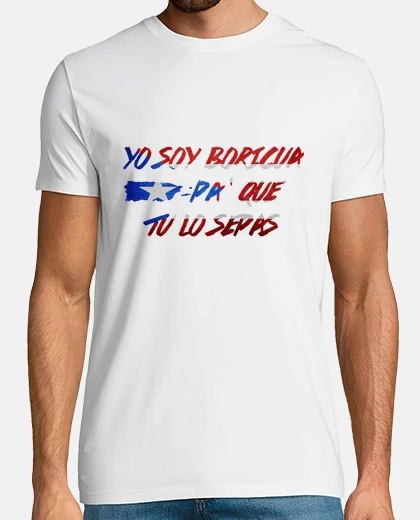 T-shirt yo soy boricua pa ue tu lo sepas