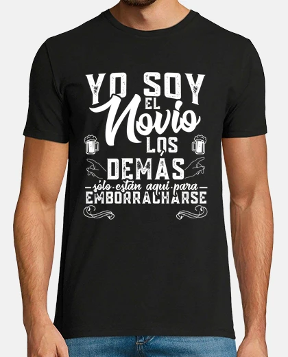 Camiseta yo soy el novio los otros son solo