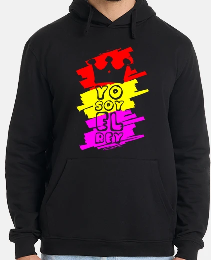 Sudadera Yo soy el Rey