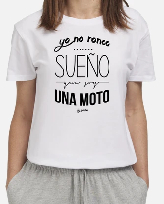 Camiseta yo no ronco sueño que soy una moto hot sale