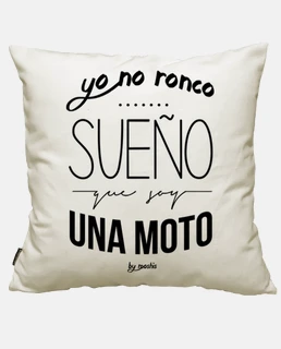 Yo no ronco, sueño que soy una moto