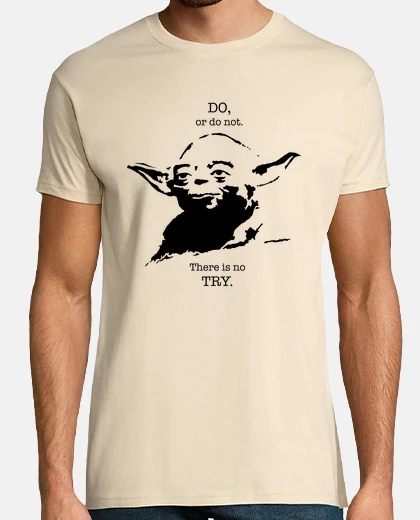 Tee-shirt yoda fais ou ne fais pas. il n'y a aucun essai. l'homme.