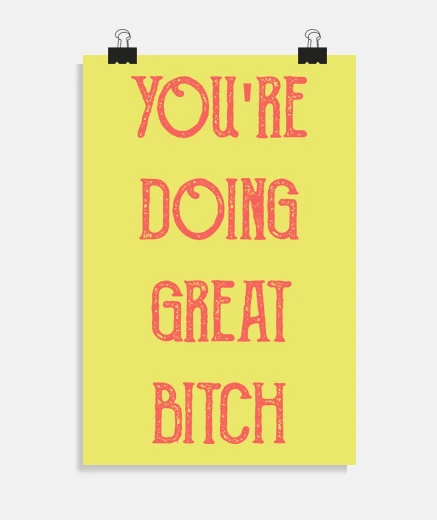 Poster you are doing great