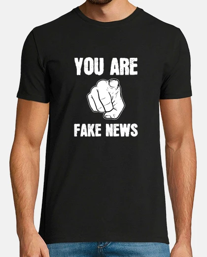 T-shirt You Are Fake News Funny Pun Cheeky Quote Birthday