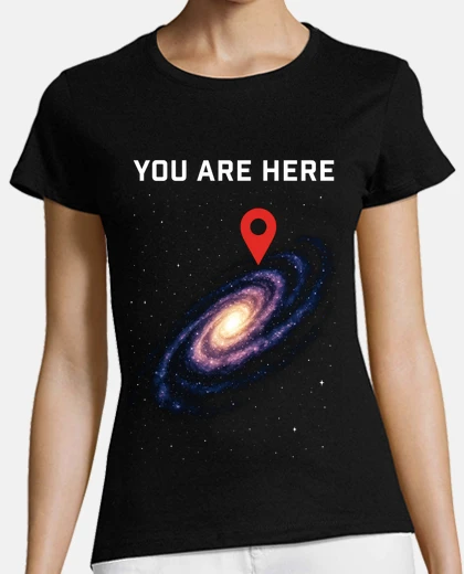 Camiseta You Are Here Vía Láctea Universo Espaci