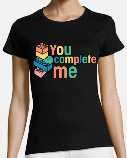 T-shirt you complete my game