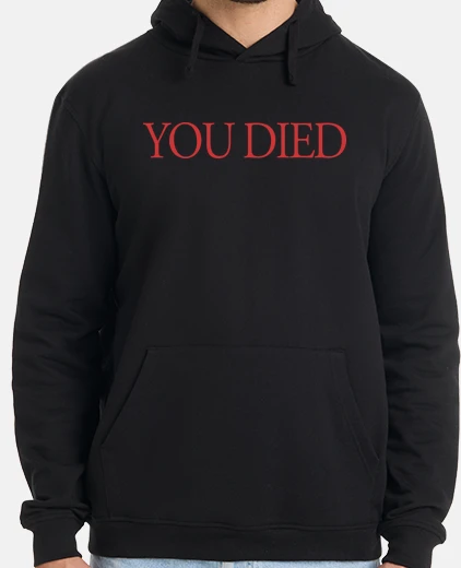 Sudadera You died