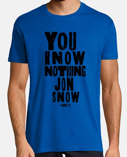 Camiseta you know nothing