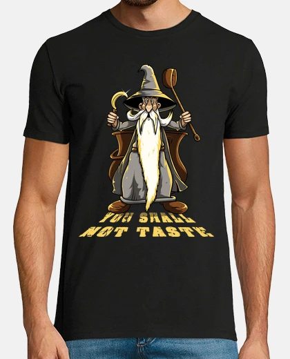 T-shirt you sh all not tatse
