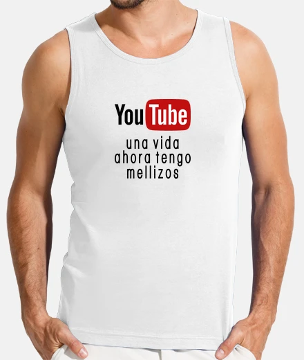 Camiseta You Tube una vida ahora tengo mellizos