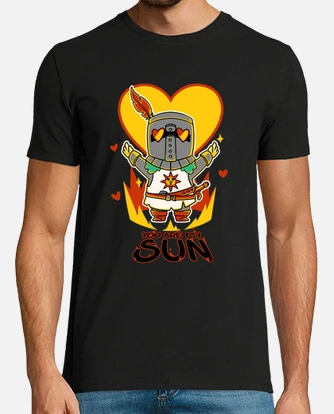 You are my sun dark souls solaire t shirt tostadora