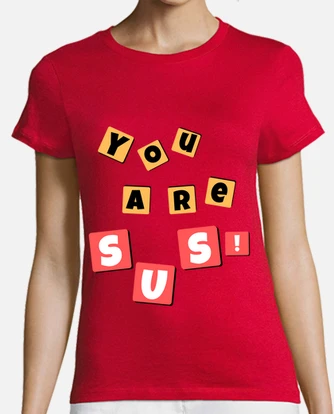 You are sus funny among us quote kids t-shirt