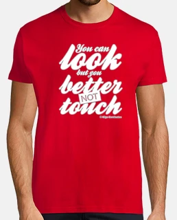 YOU CAN LOOK BETTER NOT TOUCH white