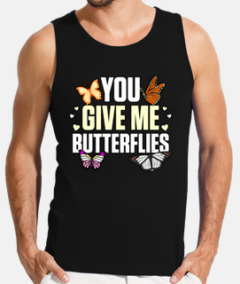 You Give Me Butterflies Entomology