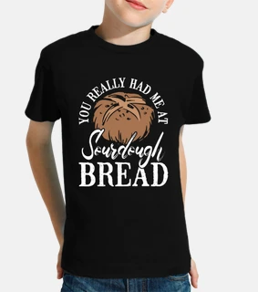 you really had me at sourdough