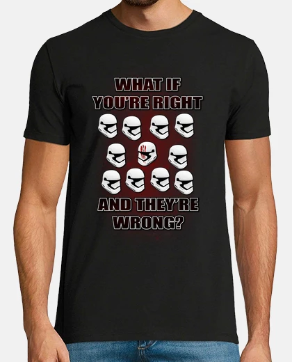 T-shirt YOU'RE RIGHT (Fargo & StarWars)