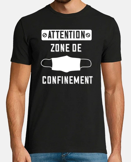 Tee-shirt Zone de confinement covid masque humour