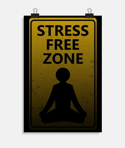Poster zone sans stress panneau de signalisati